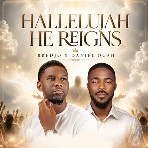 Bredjo - 'HALLELUJAH HE REIGNS (feat. Daniel Ogah)' [Ringtone]