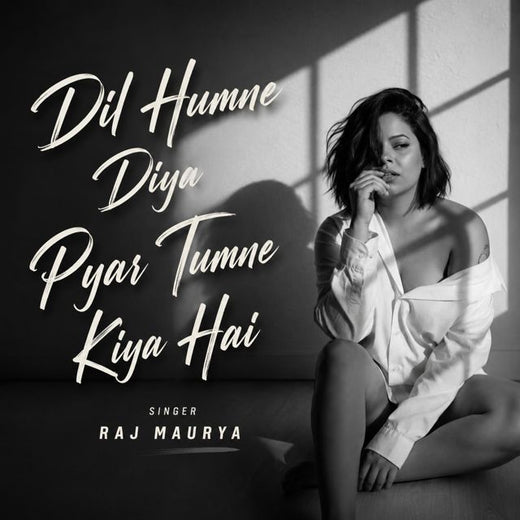 Raj Maurya - 'Dil Humne Diya Pyar Tumne Kiya Hai' [Ringtone]