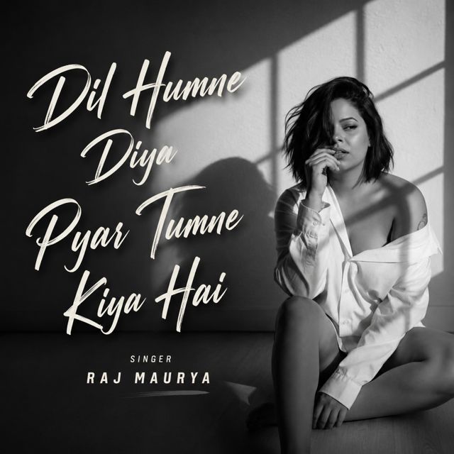 Raj Maurya - 'Dil Humne Diya Pyar Tumne Kiya Hai' [Ringtone]