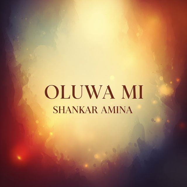 Shankar Amina - 'OLUWA MI (Live)' [Ringtone]