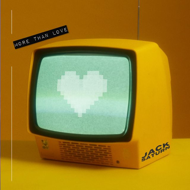 Jack Saturn - 'More Than Love' [Ringtone]