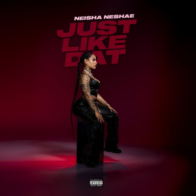 Neisha Neshae - 'Just Like Dat' [Ringtone]