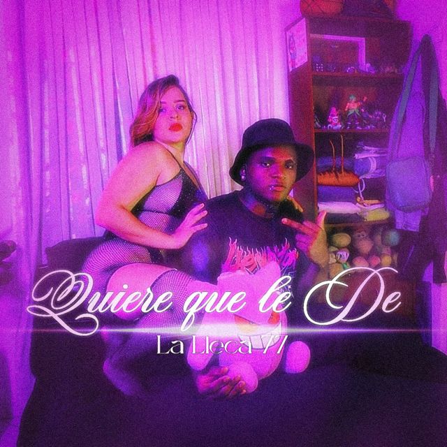 La Lleca 77 - 'Quiere que le De' [Ringtone]