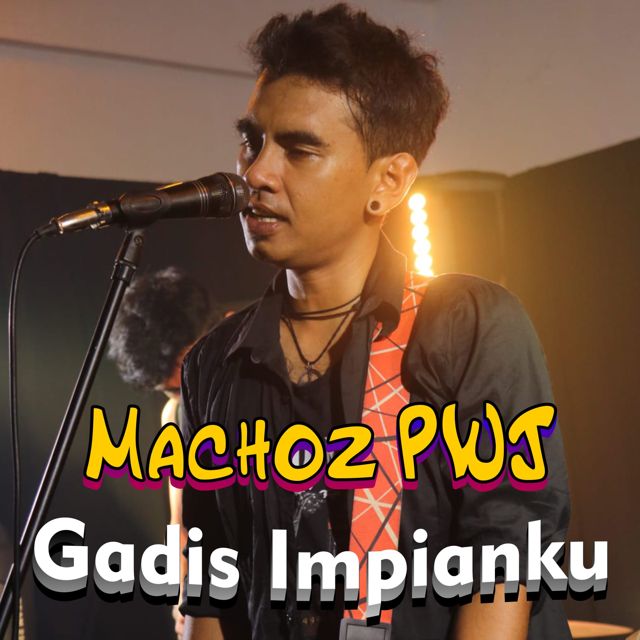 Machoz PWJ - 'Gadis Impianku' [Ringtone]