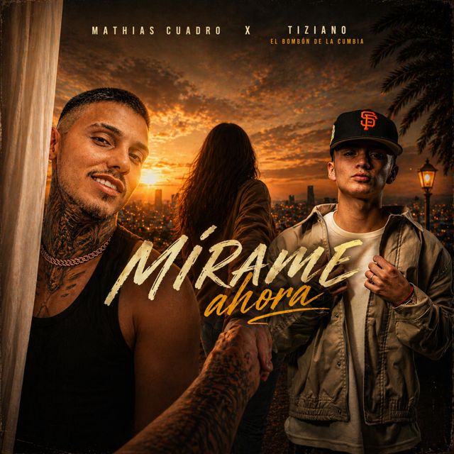 Mathias Cuadro - 'Mirame Ahora (feat. tiziano el bombón de la cumbia)' [Ringtone]