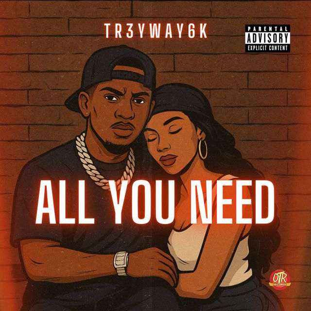 Tr3Yway6K - 'All You Need' [Ringtone]