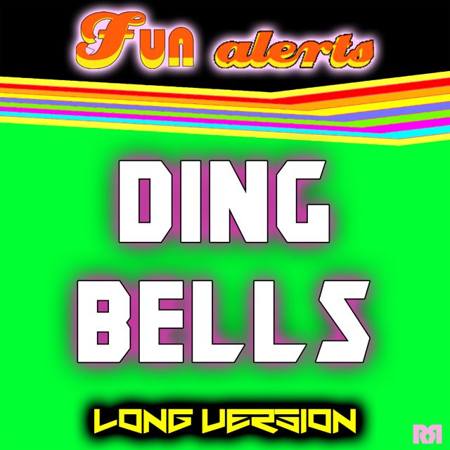 Fun Alerts - 'Ding Bells Long Version' [Ringtone]