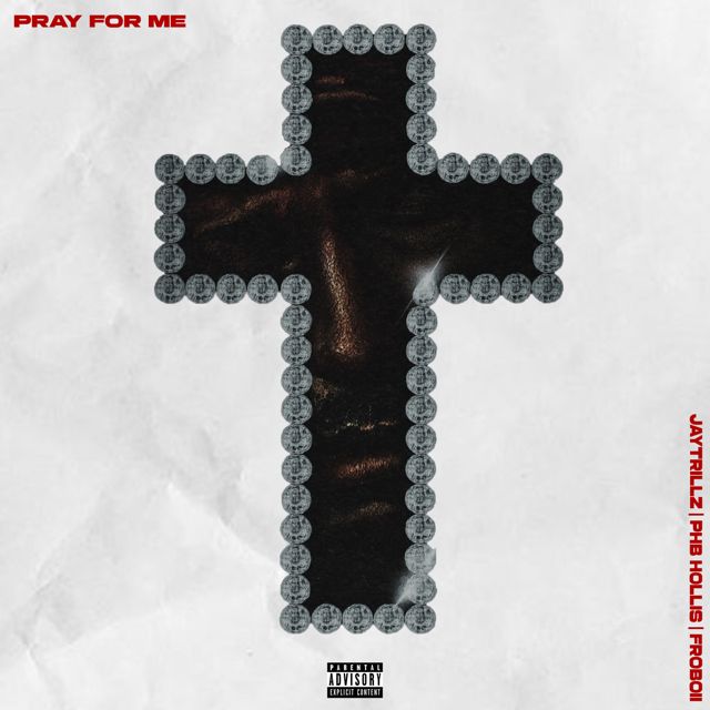 Capitol Vision - 'Pray For Me (feat. Jaytrillz, Phb Hollis, Froboii)' [Ringtone]