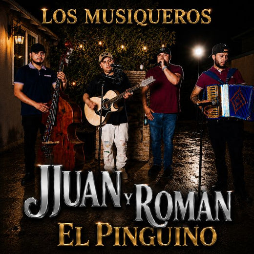 Juan Y Roman - 'Los Musiqueros (En Vivo) (feat. El Pinguino)' [Ringtone]
