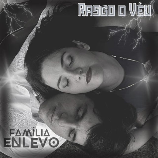 Família Enlevo - 'Rasgo o Véu' [Ringtone]