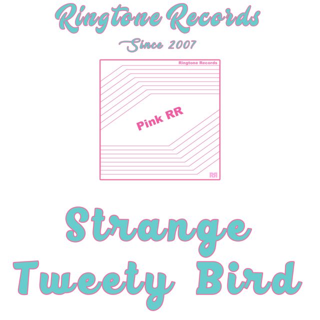 RR Collection - 'Strange Tweety Bird (Beeps and Bells)' [Ringtone]