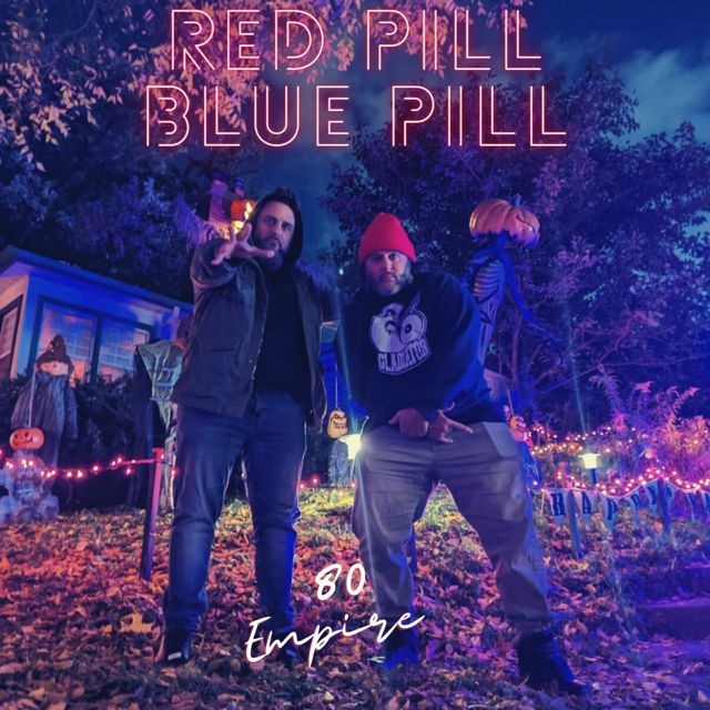 80 Empire - 'Red Pill Blue Pill' [Ringtone]