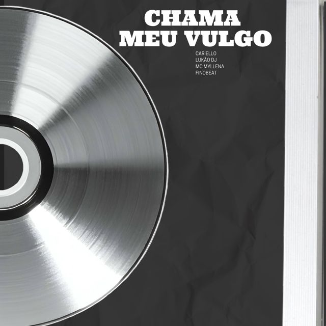 Cariello Dj - 'CHAMA MEU VULGO (feat. DJ Lukão & Mc Myllena)' [Ringtone]