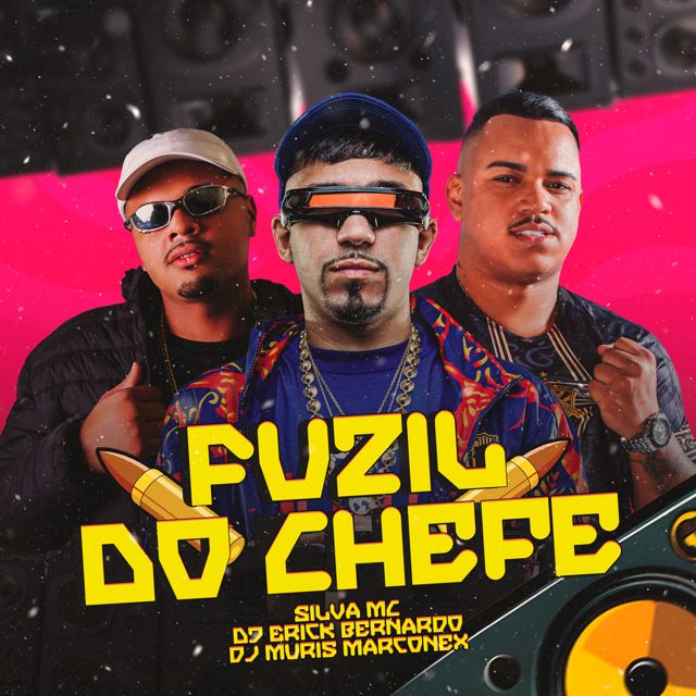 Silva Mc - 'Fuzil do Chefe (feat. Dj Erick Bernardo & Dj Muris Marconex)' [Ringtone]