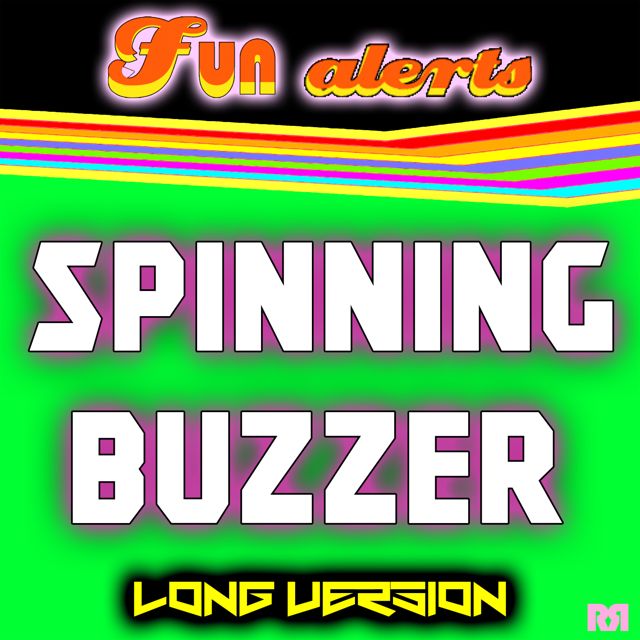 Fun Alerts - 'Spinning Buzzer Long Version' [Ringtone]