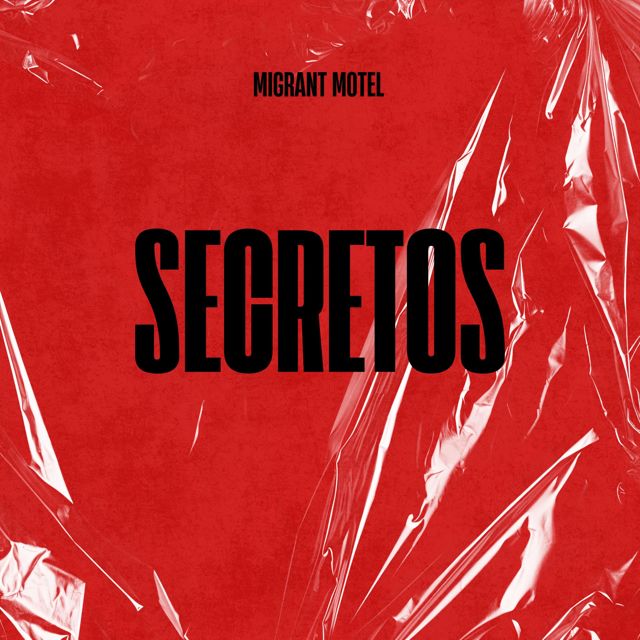 Migrant Motel - 'Secretos' [Ringtone]