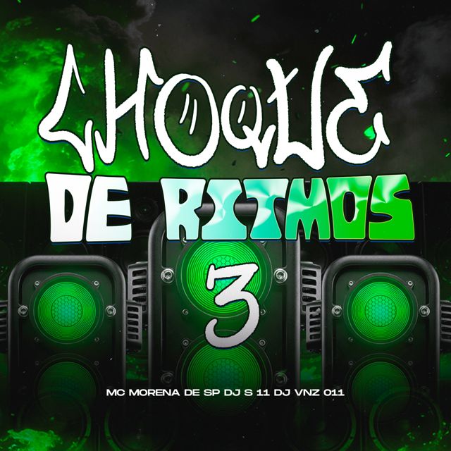 DJ VNZ 011 - 'Choque de Ritmos 3 (feat. DJ S 11 & MC Morena de SP)' [Ringtone]