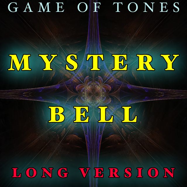 Game Of Tones - 'Mystery Bell Long Version' [Ringtone]