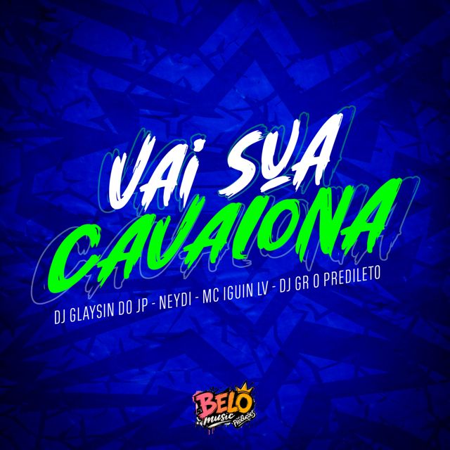 DJ GLAYSIN DO JP - 'Vai Sua Cavalona (feat. N3YDI & Mc Iguin LV & DJ GR O PREDILETO)' [Ringtone]