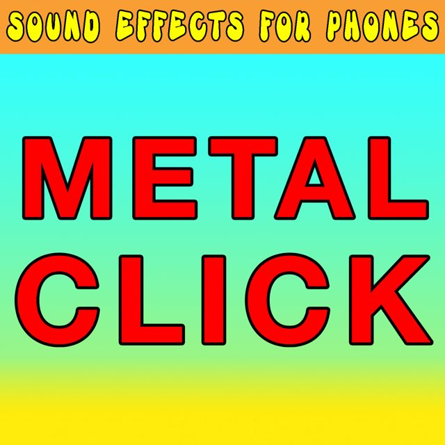 Sound Effects For Phones - 'Metal Click (Text Tone)' [Ringtone]