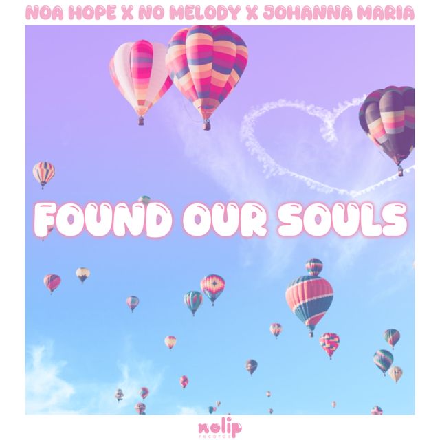 No Melody - 'Found Our Souls (feat. Noa Hope & Johanna Maria)' [Ringtone]