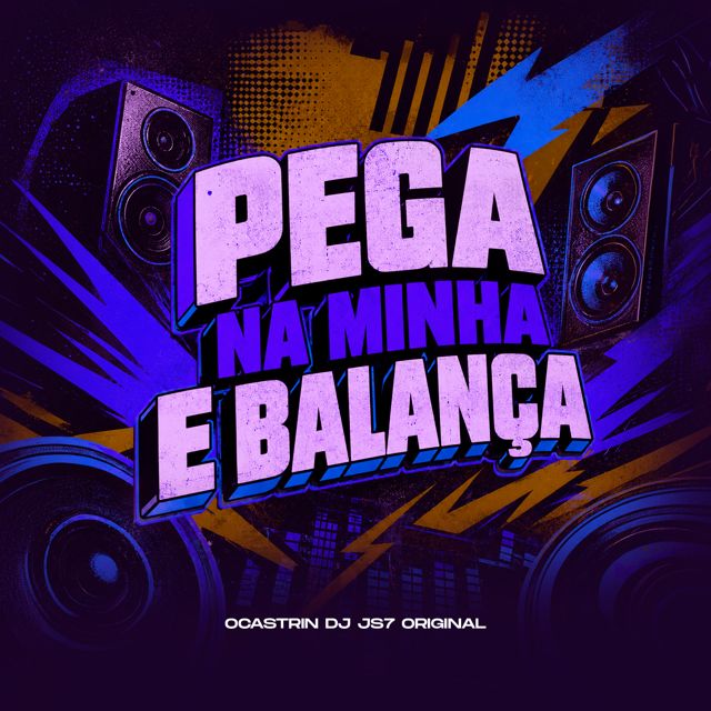 DJ JS7 Original - 'PEGA NA MINHA E BALANÇA (feat. OCASTRIN DJ)' [Ringtone]