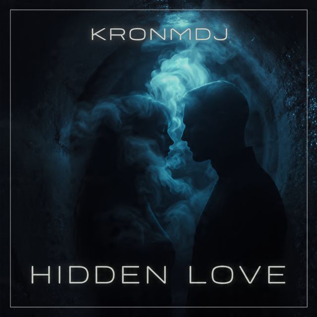 KronmDJ - 'HIDDEN LOVE' [Ringtone]