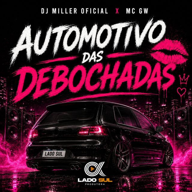DJ Miller Oficial - 'Automotivo das Debochadas (feat. Mc Gw)' [Ringtone]