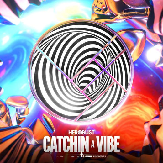 Herobust - 'Catchin A Vibe' [Ringtone]
