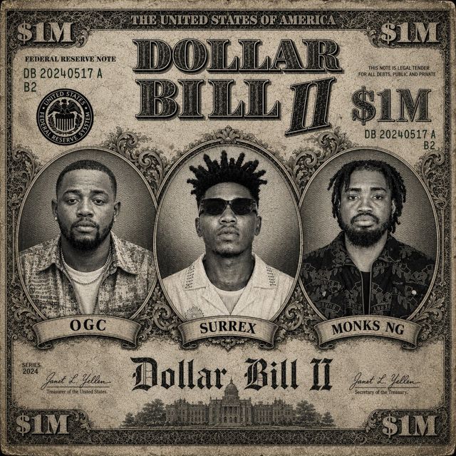 Surrex - 'Dollar Bill II (feat. OGC & Monks NG)' [Ringtone]