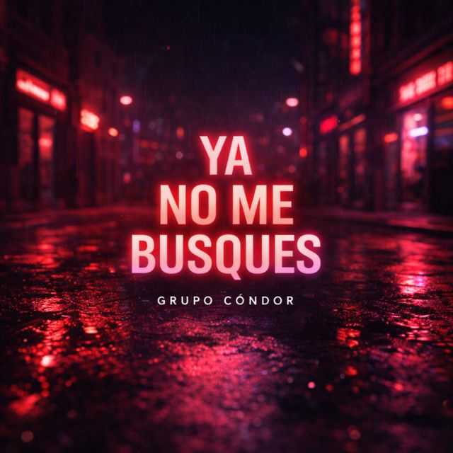 Grupo Condor - 'Ya No Me Busques' [Ringtone]