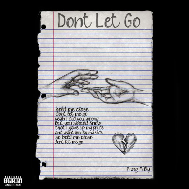 Yung Milly - 'Don't Let Go' [Ringtone]