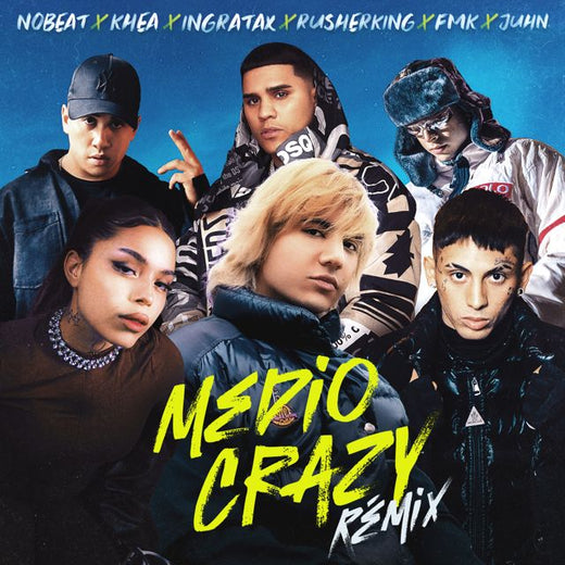 Nobeat, KHEA & Ingratax - 'Medio Crazy Remix' [Ringtone]