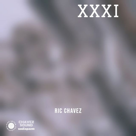 Ric Chavez - 'XXXI' [Ringtone]
