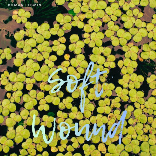 Roman Lesmin - 'Soft Wound' [Ringtone]