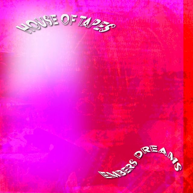 House Of Tapes - 'Embers' [Ringtone]