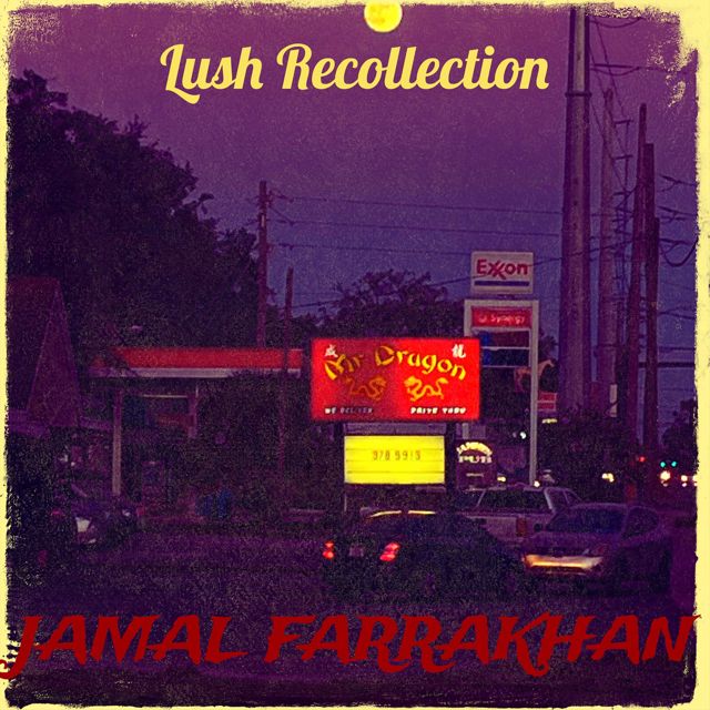 JAMAL FARRAKHAN - 'Lush Recollection' [Ringtone]