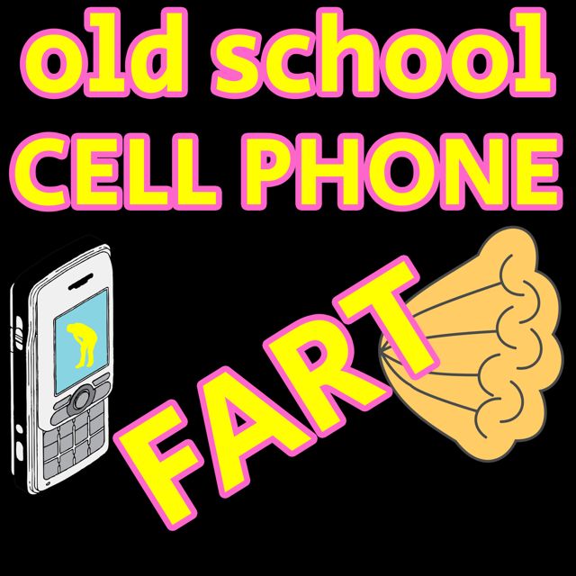 Fart Phone Not Smart Phone - 'Old School Cell Phone Fart' [Ringtone]