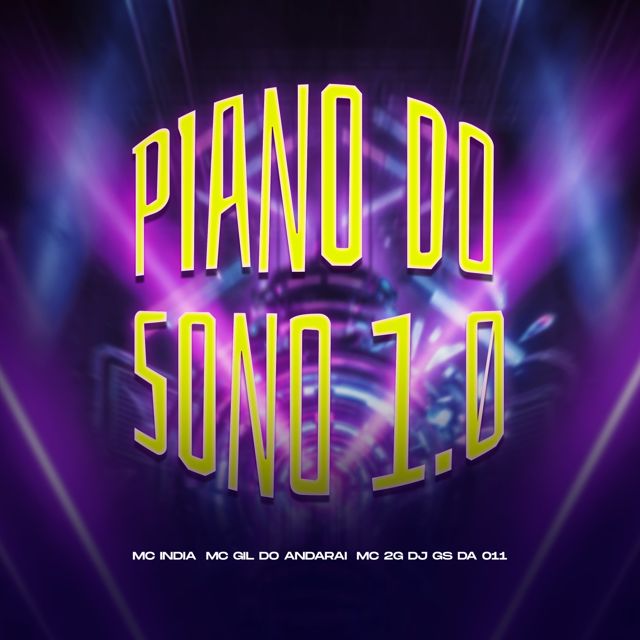 DJ GS DA 011 - 'PIANO DO SONO 1.0 (feat. MC Gil Do Andaraí & MC India & MC 2G)' [Ringtone]