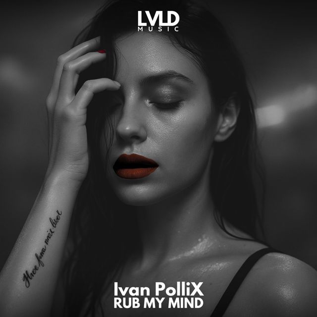 Ivan PolliX - 'Rub My Mind' [Ringtone]