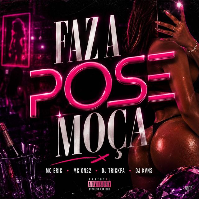 Mc Eric - 'Faz A Pose Moça (feat. Mc Gn22 & Dj trickpa & Kvns & SHELBY REC)' [Ringtone]