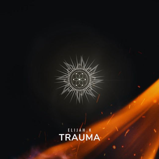 Elijah_K - 'Trauma' [Ringtone]
