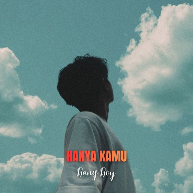 Bang Boy - 'Hanya Kamu' [Ringtone]