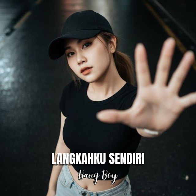 Bang Boy - 'Langkahku Sendiri' [Ringtone]