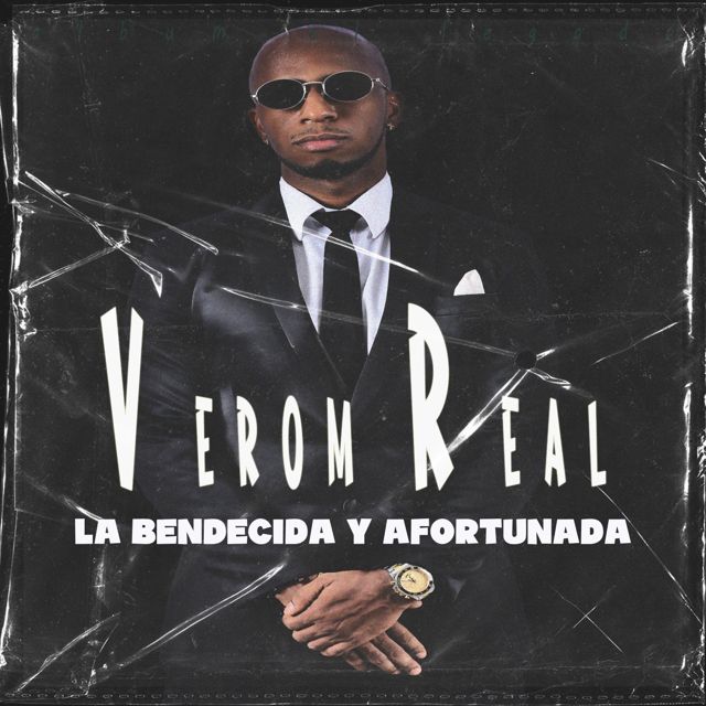 Verom Real - 'La Bendecida y Afortunada' [Ringtone]