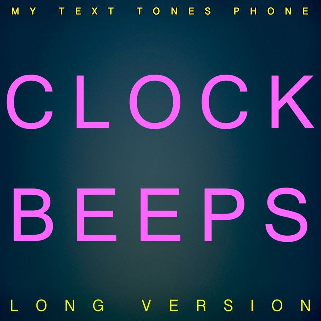 My Text Tones Phone - 'Clock Beeps Long Version' [Ringtone]