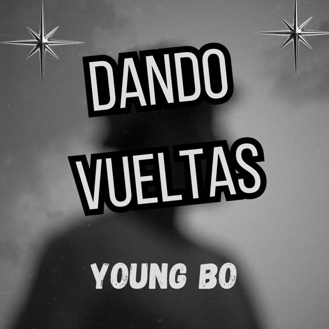 Young Bo - 'DANDO VUELTAS' [Ringtone]