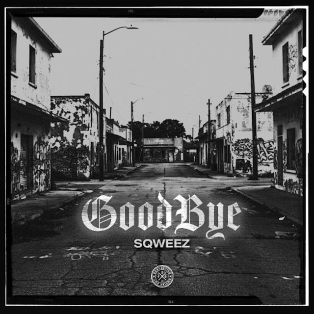 Sqweez - 'Goodbye' [Ringtone]