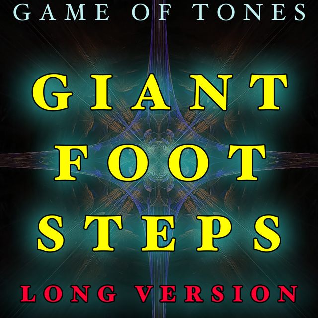 Game Of Tones - 'Giant Foot Steps Long Version' [Ringtone]