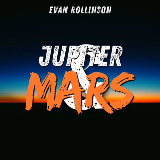 Evan Rollinson - 'Jupiter & Mars' [Ringtone]